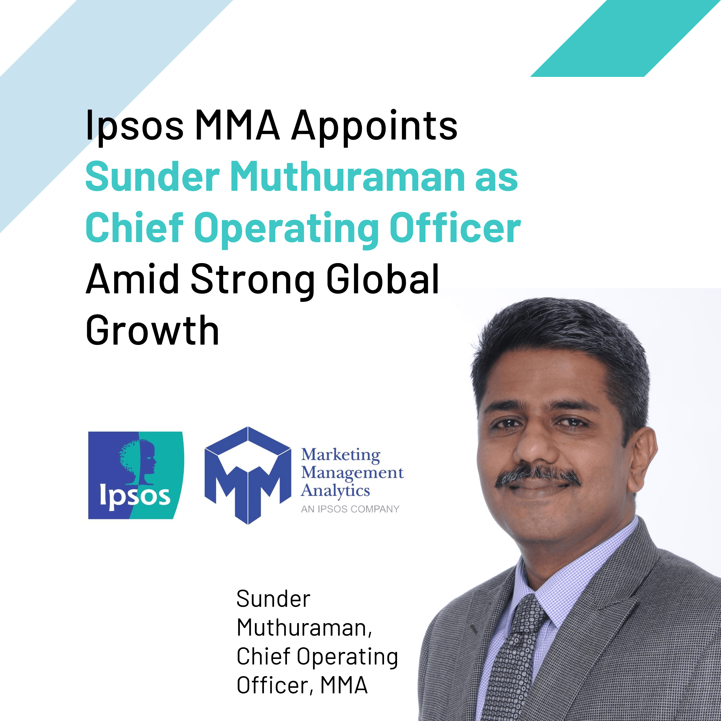 Ipsos MMA Appoints Sunder Muthuraman as Chief Operating Officer