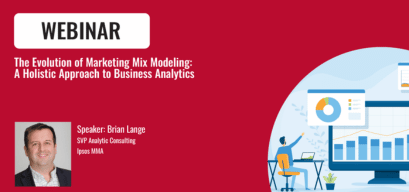 Webinar: The Evolution of Marketing Mix Modeling